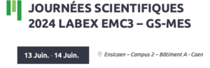 Journées scientifiques 2024 LABEX EMC3 - GS-MES